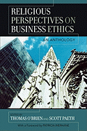 Religious Perspectives on Business Ethics: An Anthology