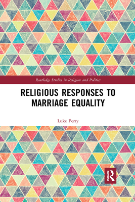 Religious Responses to Marriage Equality - Perry, Luke