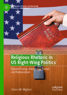 Religious Rhetoric in US Right-Wing Politics: Donald Trump, Intergroup Threat, and Nationalism