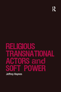 Religious Transnational Actors and Soft Power