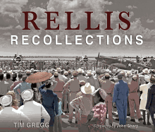 Rellis Recollections: 75 Years of Learning, Leadership, and Discovery
