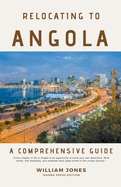 Relocating to Angola: A Comprehensive