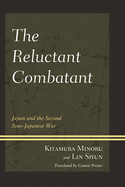 Reluctant Combatant: Japan and the Second Sino-Japanese War