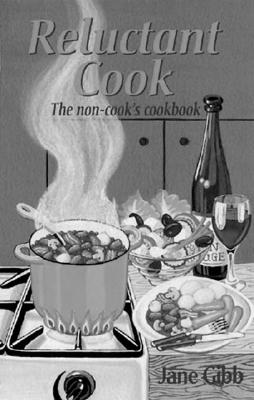 Reluctant Cook - Gibb, Jane