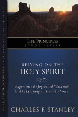 Relying on the Holy Spirit - Stanley, Charles F