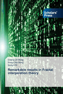 Remarkable results in Fractal interpolation theory