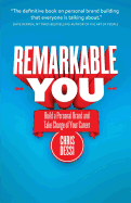 Remarkable You: Build a Personal Brand and Take Charge of Your Career