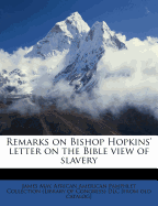 Remarks on Bishop Hopkins' Letter on the Bible View of Slavery