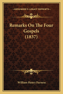 Remarks on the Four Gospels (1837)