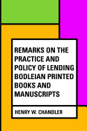 Remarks on the Practice and Policy of Lending Bodleian Printed Books and Manuscripts