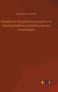 Remarks on the practice and policy of lending Bodleian printed books and manuscripts