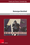 Remarque Revisited: Beitrage Zu Erich Maria Remarque Und Zur Kriegsliteratur
