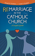 Remarriage in the Catholic Church: A Couple's Guide