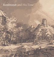 Rembrandt and His Time: Masterworks from the Albertina