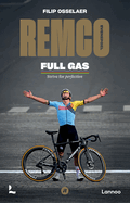 Remco Evenepoel Full Gas: Strive for perfection