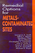 Remedial Options for Metals-Contaminated Sites