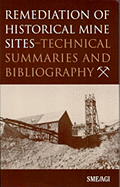 Remediation of Historical Mine Sites: Technical Summaries and Bibliography