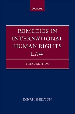 Remedies in International Human Rights Law - Shelton, Dinah