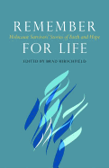 Remember for Life: Holocaust Survivors' Stories of Faith and Hope