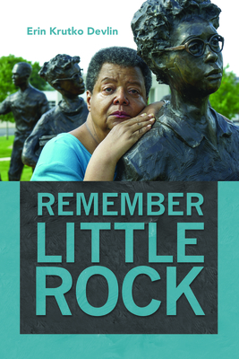 Remember Little Rock - Devlin, Erin Krutko