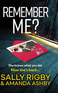 Remember Me?: An addictive psychological thriller that you won't be able to put down