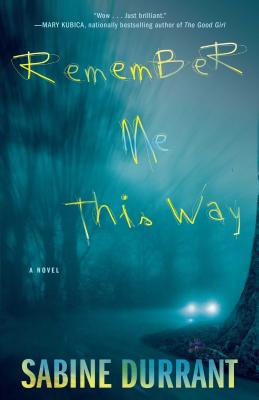 Remember Me This Way - Durrant, Sabine