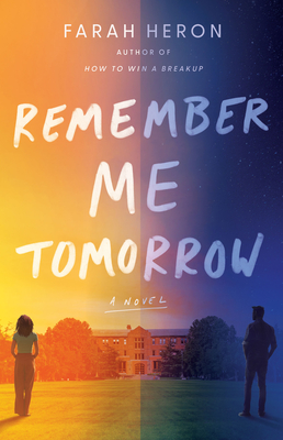 Remember Me Tomorrow: A Novel - Heron, Farah