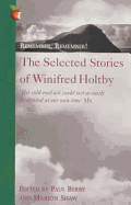 Remember, Remember!: The Selected Stories of Winifred Holtby