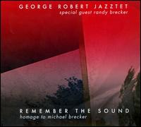 Remember the Sound - George Robert Jazztet/Randy Brecker