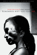 Remember Why You Fear Me: The Best Dark Fiction of Robert Shearman