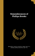 Rememberances of Phillips Brooks