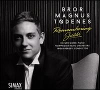 Remembering Jussi - Bror Magnus Tdenes (tenor); Havard Gimse (piano); Norwegian Radio Orchestra; Ingar Bergby (conductor)