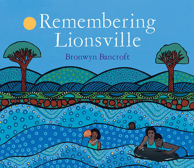 Remembering Lionsville - Bancroft, Bronwyn