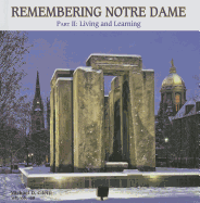 Remembering Notre Dame: Part II: Living and Learning