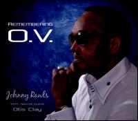 Remembering O.V. - Johnny Rawls