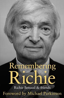 Remembering Richie: A Tribute to a Cricket Legend - Benaud, Richie