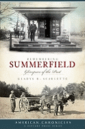 Remembering Summerfield:: Glimpses of the Past