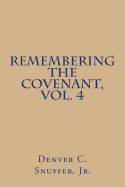 Remembering the Covenant, Vol. 4