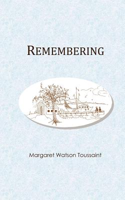 Remembering - Toussaint, Margaret Watson