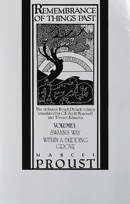 Remembrance of Things Past, Volume I: Swann's Way & Within a Budding Grove - Proust, Marcel, and Moncrieff, C K Scott (Translated by), and Kilmartin, Terence (Translated by)