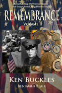 Remembrance Volume II: Remembering My Veteran Friends and Guests from Living History Days