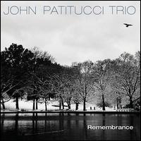 Remembrance - John Patitucci Trio