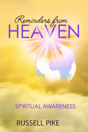 Reminders from Heaven: Spiritual Awareness: Revised Edition