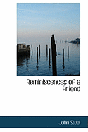 Reminiscences of a Friend