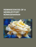 Reminiscences of a Newburyport Nonagenarian