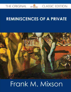 Reminiscences of a Private - The Original Classic Edition