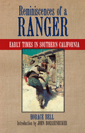 Reminiscences of a Ranger: Early Times in Southern Californiavolume 65