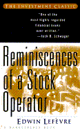 Reminiscences of a Stock Operator - Lefevre, Edwin