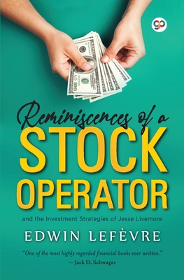 Reminiscences of a Stock Operator - Lefevre, Edwin