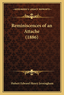 Reminiscences of an Attache (1886)